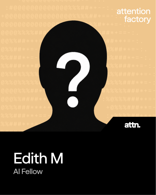 Edith M — AI Fellow